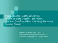Prescription for Healthy Life Styles Alabama's State Obesity Task Force: How You Can Play a Role in Limiting Alabama's Growing Obesity PowerPoint PPT Presentation