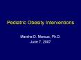 Pediatric Obesity Interventions PowerPoint PPT Presentation