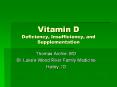 Vitamin D Deficiency, Insufficiency, and Supplementation PowerPoint PPT Presentation
