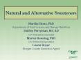 Natural and Alternative Sweeteners Martha Stone, PhD PowerPoint PPT Presentation