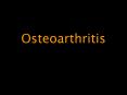 Osteoarthritis PowerPoint PPT Presentation