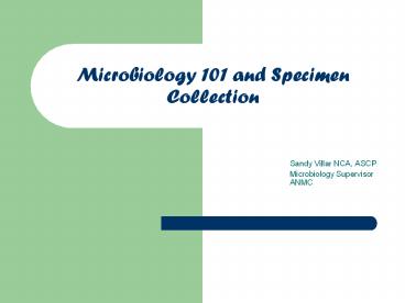 Microbiology 101 and Specimen Collection