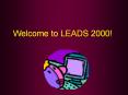 Welcome to LEADS 2000! PowerPoint PPT Presentation