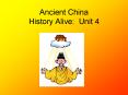 Ancient China History Alive: Unit 4 * * * * * * * * Eastern PowerPoint PPT Presentation