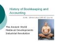 History of Bookkeeping and Accounting Scribe - Sakkara about PowerPoint PPT Presentation