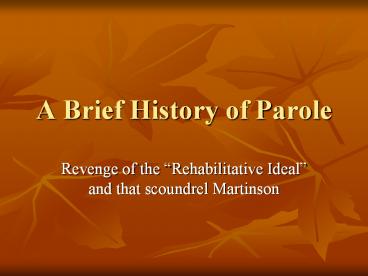 A Brief History of Parole