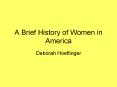 A Brief History of Women in America PowerPoint PPT Presentation