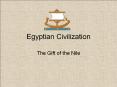 Egyptian Civilization PowerPoint PPT Presentation