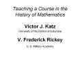 Teaching a Course in the History of Mathematics Victor J PowerPoint PPT Presentation