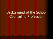 Background of the School Counseling Profession