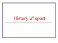 History of sport PowerPoint PPT Presentation