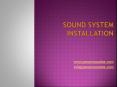 Sound system installation PowerPoint PPT Presentation