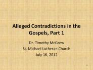 Alleged Contradictions in the Gospels, Part 1