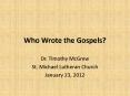 Who Wrote the Gospels? PowerPoint PPT Presentation