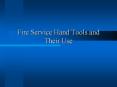 Fire Service Hand Tools and Their Use Cutting Tools Pick PowerPoint PPT Presentation