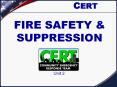 CERT FIRE SAFETY & SUPPRESSION Unit 2 * * * * * * These are PowerPoint PPT Presentation