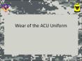 Wear of the ACU Uniform PowerPoint PPT Presentation