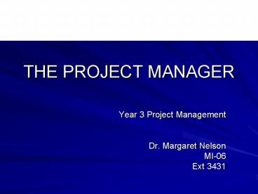 THE PROJECT MANAGER