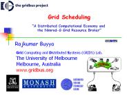 Grid Scheduling