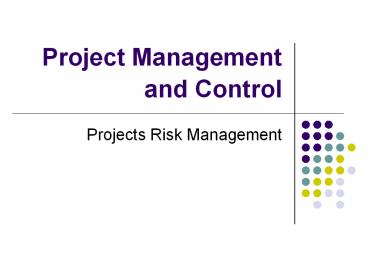 Project Management and Control