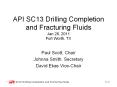 API SC13 Drilling Completion and Fracturing Fluids Jan 26, 2011 Fort Worth, TX PowerPoint PPT Presentation