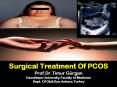 Surgical Treatment Of PCOS Prof.Dr.Timur Gьrgan Hacettepe University,Faculty of Medicine Dept. Of Ob&Gyn,Ankara,Turkey PowerPoint PPT Presentation