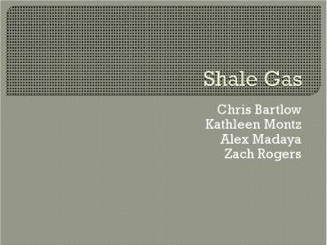 Shale Gas