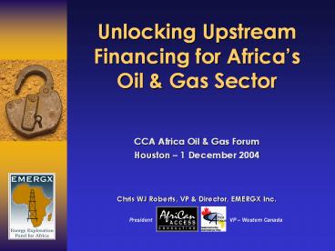 Unlocking Upstream Financing for Africa s Oil & Gas Sector