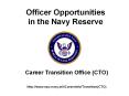 Officer Opportunities in the Navy Reserve PowerPoint PPT Presentation