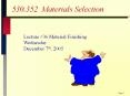 530.352 Materials Selection PowerPoint PPT Presentation