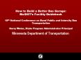 How to Build a Better Bus Garage: Mn/DOT’s Facility Guidebook 18th National Conference on Rural Public and Intercity Bus Transportation Gerry Weiss, State Program Administrator Principal PowerPoint PPT Presentation