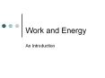 Work and Energy An Introduction PowerPoint PPT Presentation