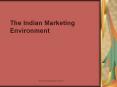 The Indian Marketing Environment PowerPoint PPT Presentation