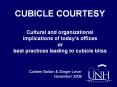 CUBICLE COURTESY Cultural and organizational implications of today’s offices or best practices leading to cubicle bliss PowerPoint PPT Presentation