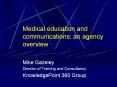 Medical education and communications: an agency overview PowerPoint PPT Presentation
