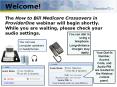 Welcome! The How to Bill Medicare Crossovers in ProviderOne PowerPoint PPT Presentation