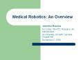 Medical Robotics: An Overview PowerPoint PPT Presentation