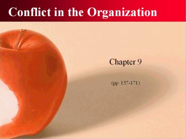 Conflict in the Organization Chapter 9 (pp. 157-171