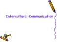 Intercultural Communication PowerPoint PPT Presentation