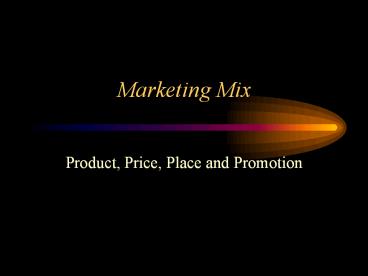 Marketing Mix