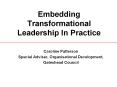 Embedding Transformational Leadership In Practice PowerPoint PPT Presentation