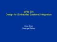 MPD 575 Design for (Embedded Systems) Integration PowerPoint PPT Presentation