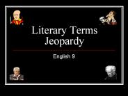Literary Terms Jeopardy