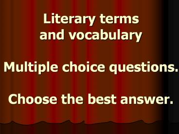 Literary terms and vocabulary Multiple choice questions