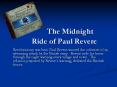 The Midnight   Ride of Paul Revere PowerPoint PPT Presentation