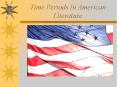 Time Periods In American Literature PowerPoint PPT Presentation