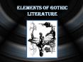 Elements of Gothic Literature PowerPoint PPT Presentation