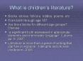 What is children’s literature? PowerPoint PPT Presentation