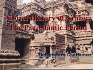 A brief History of Arabic: The Pre-Islamic Period