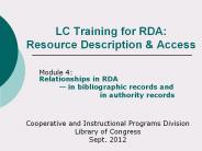 LC Training for RDA: Resource Description & Access